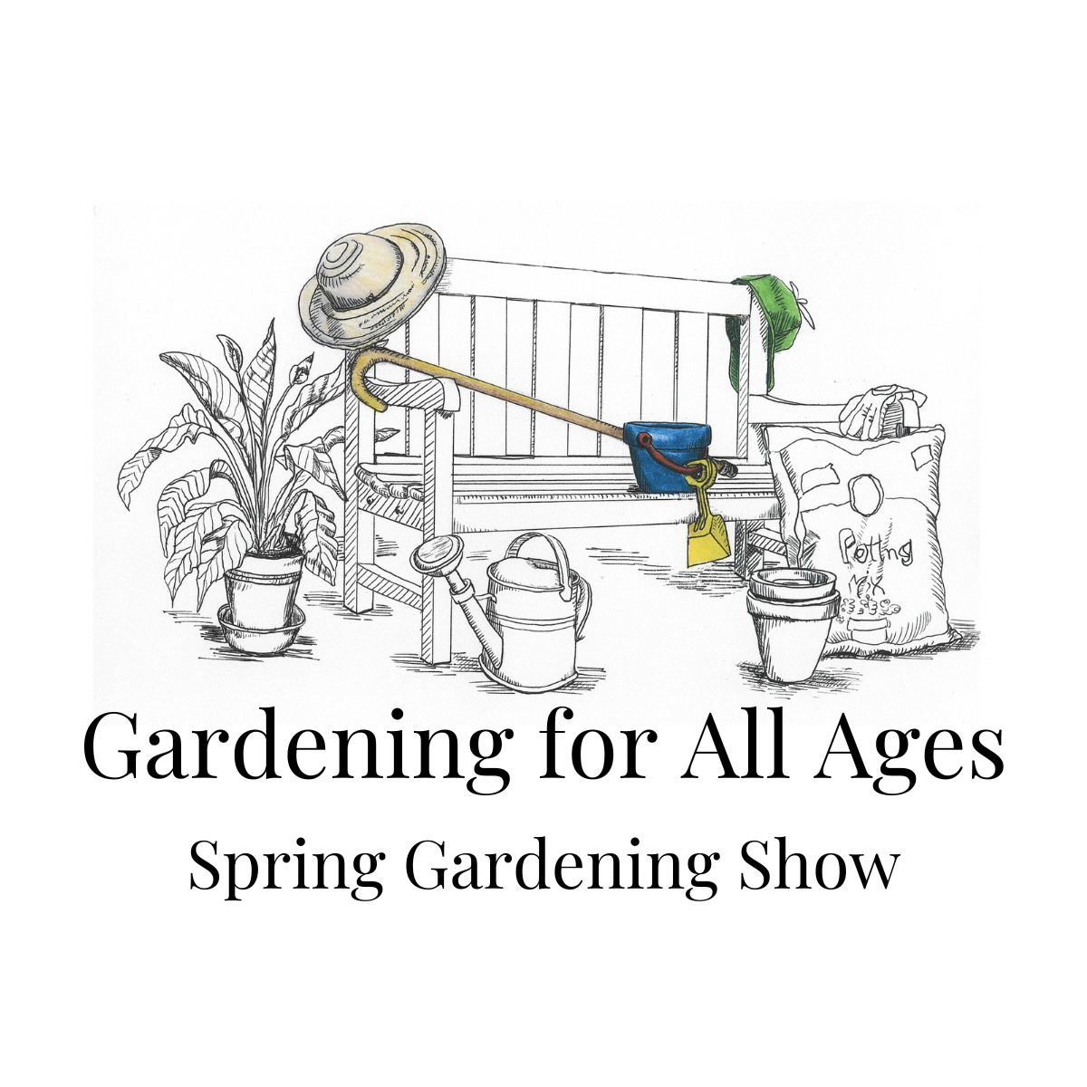 an image of a garden bench surrounded by tools, such as buckets, shovels and bags of mulch. there is a hat hangin from one end and a plant to the left of the bench. the text reads, gardening for all ages, spring gardening show